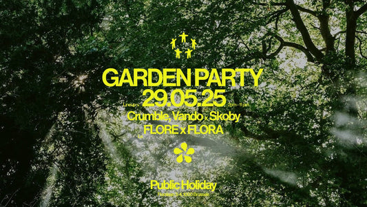 Flora x Le Flore | Garden Party (Public Holiday) (29.05)